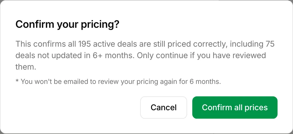 The Confirm your pricing? dialog, which confirms all active deals